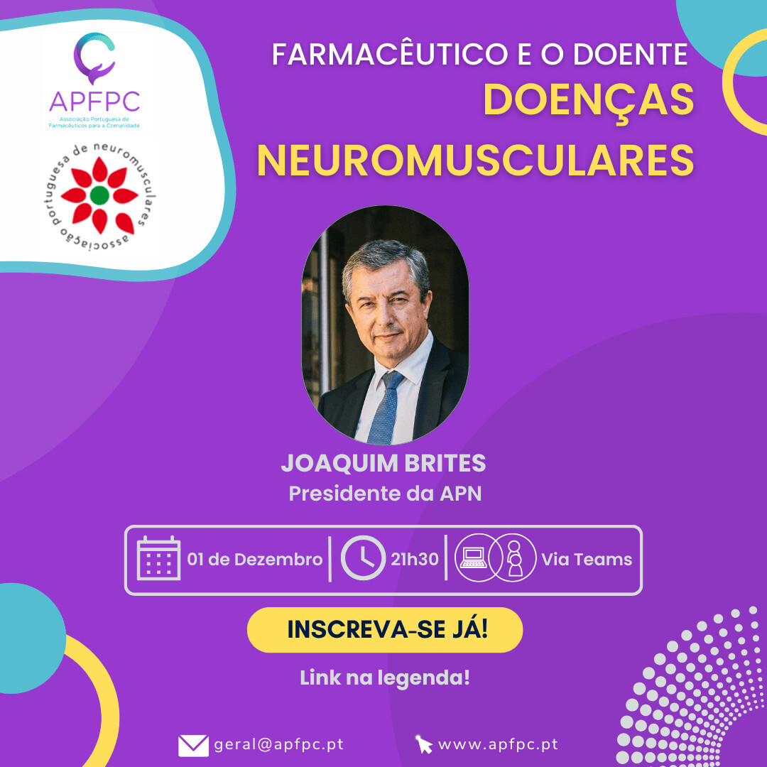 Associação Portuguesa de Neuromusculares promove sessão sobre papel do farmacêutico